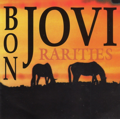 Bon Jovi * Rarities Cd