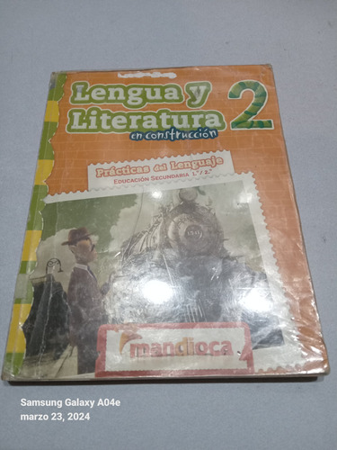 Libro Lengua Y Literatura 2. Mandioca, En Construcción 