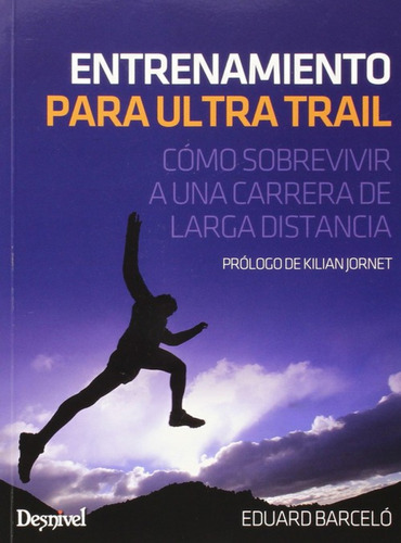 Entrenamiento Para Ultra Trail - Barcelo, Eduard