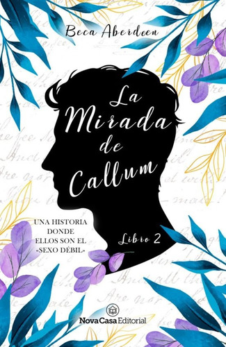 La Mirada De Callum-  Beca Aberdeen