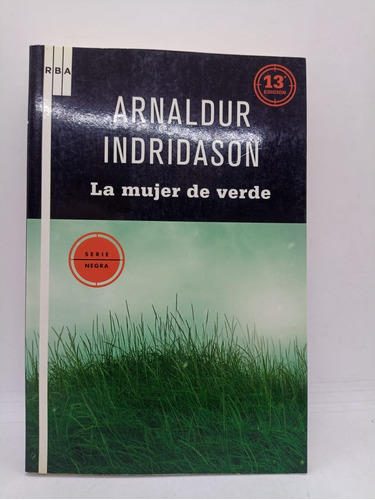 La Mujer De Verde - Arnaldur Indridason - Rba (usado) 