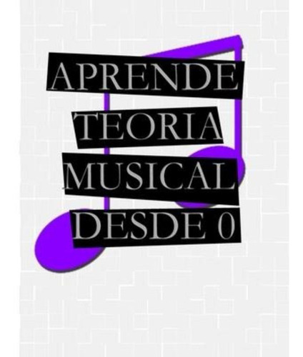 Aprende Teoria Musical Desde 0 / Mario Espinoza