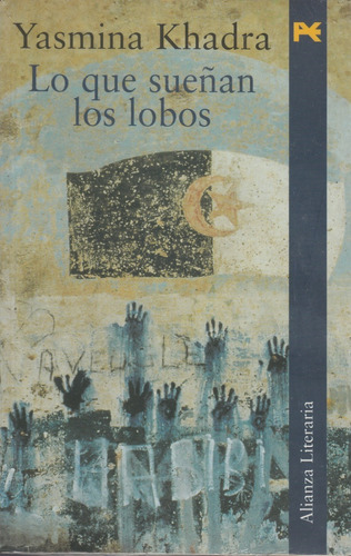 Lo Que Sueñan Los Lobos Yasmina Khadra 