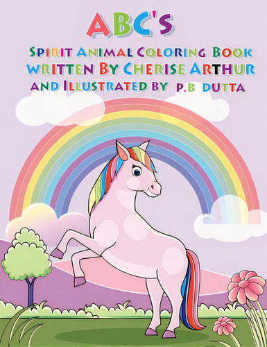 The Abc's Of Spirit Animals Coloring Book, De Arthur, Cherise. Editorial Rittenhouse Book Distributors, Tapa Blanda En Inglés