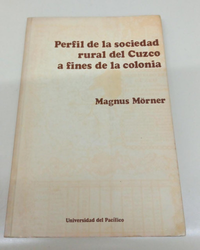 Perfil De La Sociedad Rural Del Cuzco * Morner Magnus