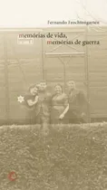 Comprar Memórias De Vida, Memórias De Guerra, De Frochtengarten, Fernando. Editora Perspectiva Editora Em Português