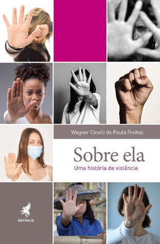 Libro Sobre Ela Uma Historia De Violencia De Freitas Wagner