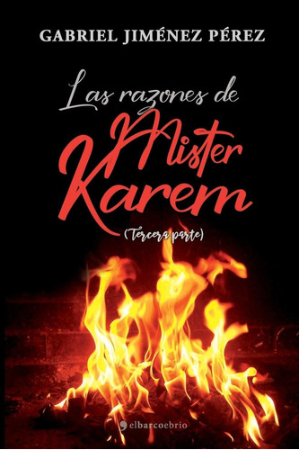 Libro Las Razones De Mister Karem: (tercera Parte) (spa Lbm1