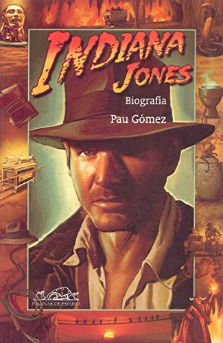 Indiana Jones: Biografia: 61 -voces- Ensayo-