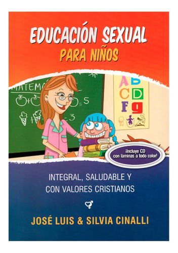 Educacion Sexual Para Niños, Jose Cinalli