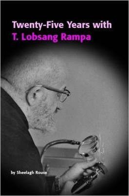 Twenty-five Years With T.lobsang Rampa - Sheelagh Rouse