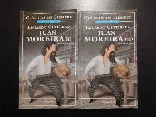 Juan Moreira - Eduardo Gutiérrez - Gauchesco - Longseller