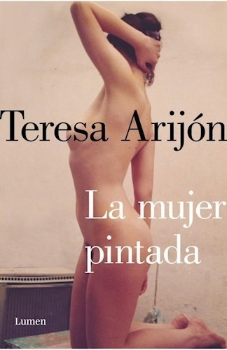 Libro La Mujer Pintada De Teresa Arijon