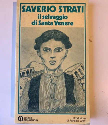 Il Selvaggio Di Santa Venere Saverio Strati (Usado)