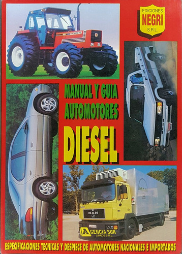 Manual Y Guía De Automotores, Tractores Y Camiones Diesel