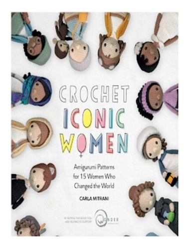 Patrones Amigurumis Libro Crochet  Iconic Women - Ing