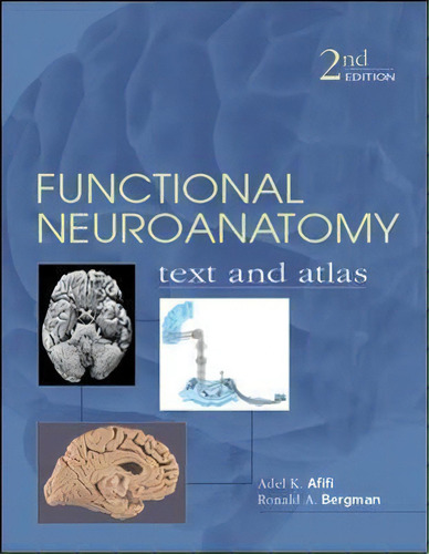 Functional Neuroanatomy: Text And Atlas, De Adel Afifi. Editorial Mcgraw-hill Education - Europe En Inglés