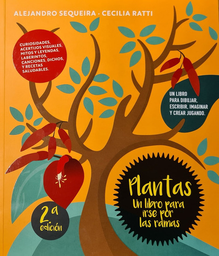 Plantas. Un Libro Para Irse Por Las Ramas - Sequeira, Ratti