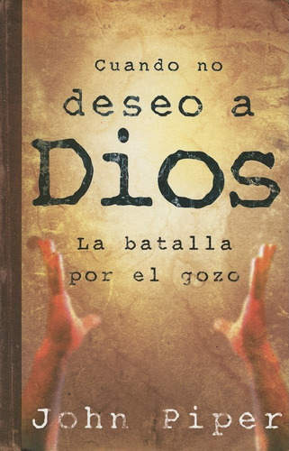 Libro: Cuando No Deseo A Dios (spanish Edition)