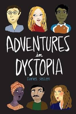 Libro Adventures In Dystopia - Sellen, Daniel