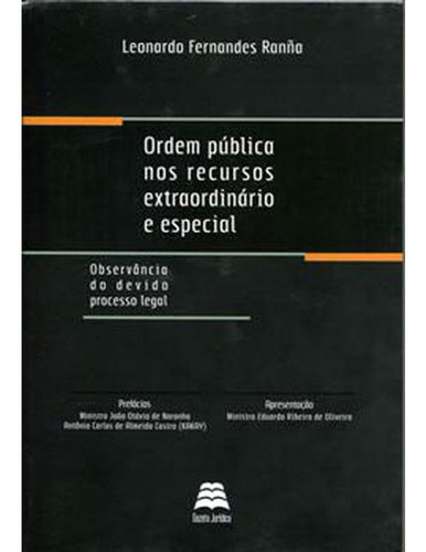 Livro: Ordem Publica Nos Recursos Extraordinario E Especial, De Ranna, Leonardo Fernandes. Editora Gazeta Juridica, Capa Mole Em Português, 2018