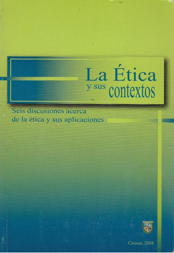 Libro Fisico La Ética Y Sus Contextos Jose Lezama