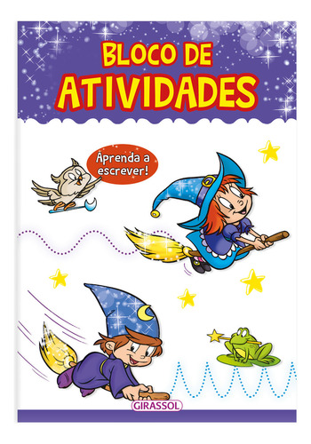 Bloco De Atividades - Aprenda A Escrever: Não Aplica, De Equipe Girassol Brasil. Aplica, Vol. Não Aplica. Editorial Girassol Brasil Edicoes Ltda, Capa Mole, Edição 1 Em Português, 2024