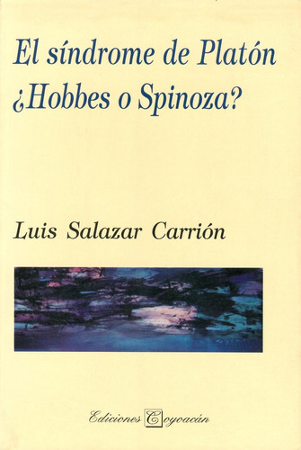 Libro El Síndrome De Platón ¿hobbes O Spinoza?