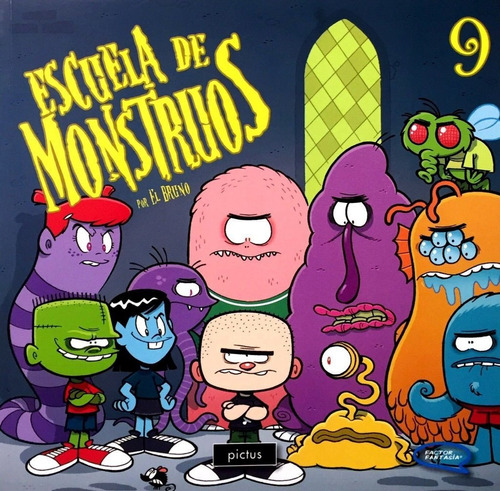 Escuela De Monstruos 9 - Factor Fantasía - El Bruno