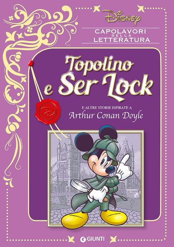 Topolino E Ser Lock E Altre Storie Ispirate A Arthur Conan D