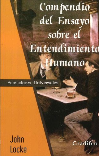 Compendio Del Ensayo Sobre El Entendimiento Humano, De John Locke. Editorial Gradifco, Tapa Blanda En Español, 9999