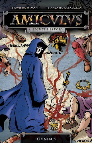 Amiculus : A Secret History: Omnibus, De Travis Horseman. Editorial Amiculus Books, Tapa Blanda En Inglés