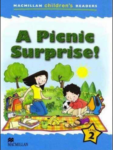 A Picnic Surprise Macmillan Childrens Readers. Level 2