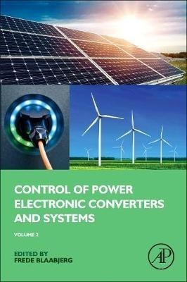 Control Of Power Electronic Converters And Systems - Fred...