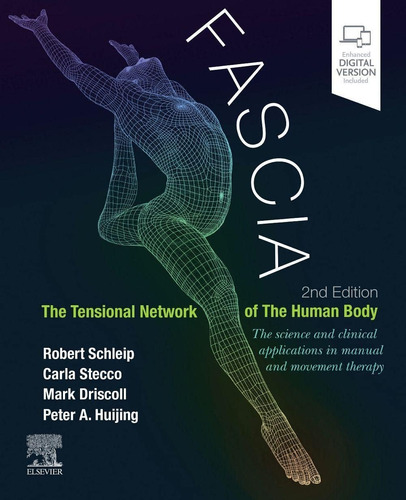 Libro: Fascia: The Tensional Network Of The Human Body: The