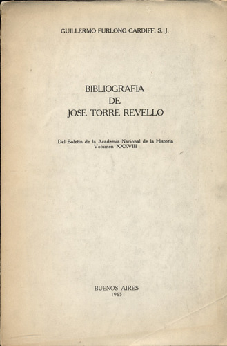 Bibliografía De José Torre Revello - Furlong Cardiff. S.j.