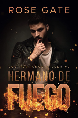 Libro: Hermano Fuego (los Hermanos Miller) (spanish Editi