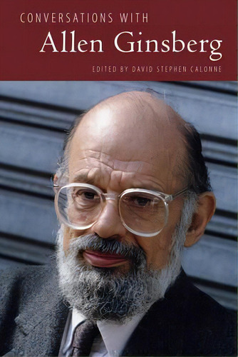 Conversations With Allen Ginsberg, De David Stephen Calonne. Editorial University Press Of Mississippi, Tapa Blanda En Inglés
