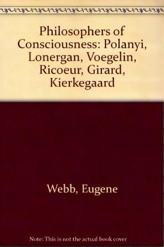 Philosophers Of Consciousness, De Eugene Webb. Editorial University Washington Press, Tapa Dura En Inglés