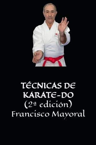 Técnica De Karate-do (estilo Shito Ryu) 2ª Edición