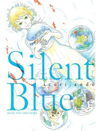 Silent Blue, De Ando, Icori. Editorial Milky Way Ediciones, Tapa Blanda En Español