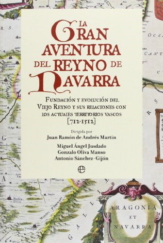 La Gran Aventura Del Reyno De Navarra - De Andres Juan R 