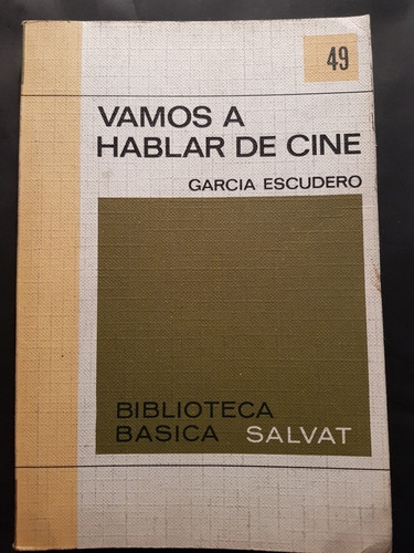 Vamos A Hablar De Cine. Garcia Escudero. 50n 514