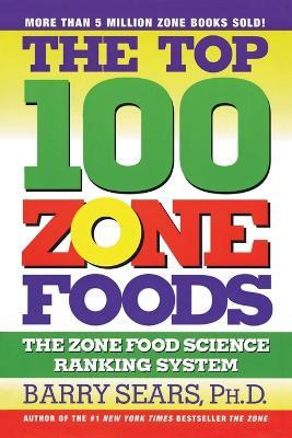 Libro The Top 100 Zone Foods - Barry Sears