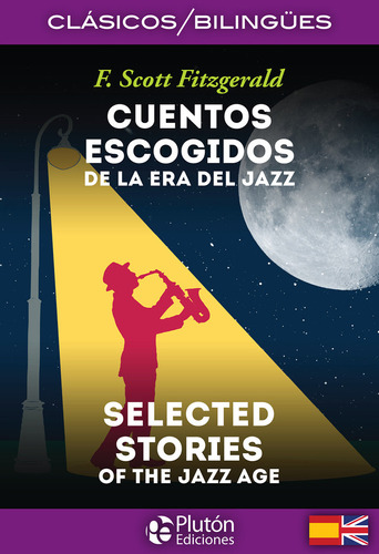 Cuentos Escogidos De La Era Del Jazz Selected Stories - A...