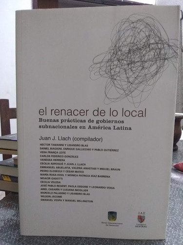 El Renacer De Lo Local. Juan J. Llach.