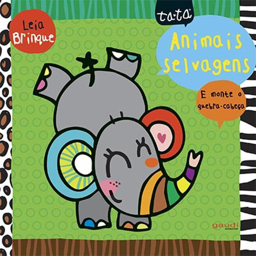 Animais Selvagens Monte O Quebra Cabeça: Animais Selvagens Monte O Quebra Cabeça, De Steenvoorden, Lara. Editora Gaudi (global), Capa Mole Em Português