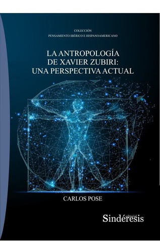 Libro La Antropologia De Xavier Zubiri Una Perspectiva Ac...