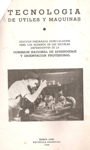 Tecnologia De Utiles Y Maquinas Bs As 1948 Presidencia Peron