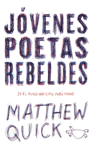 Jã³venes Poetas Rebeldes - Quick, Matthew M.